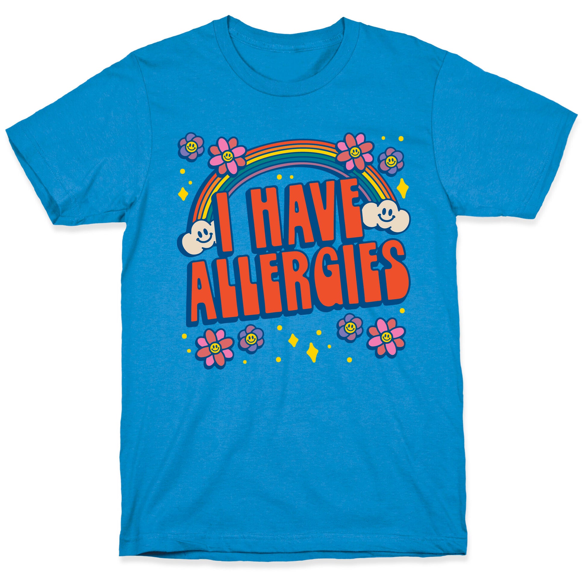 I Have Allergies T-Shirt