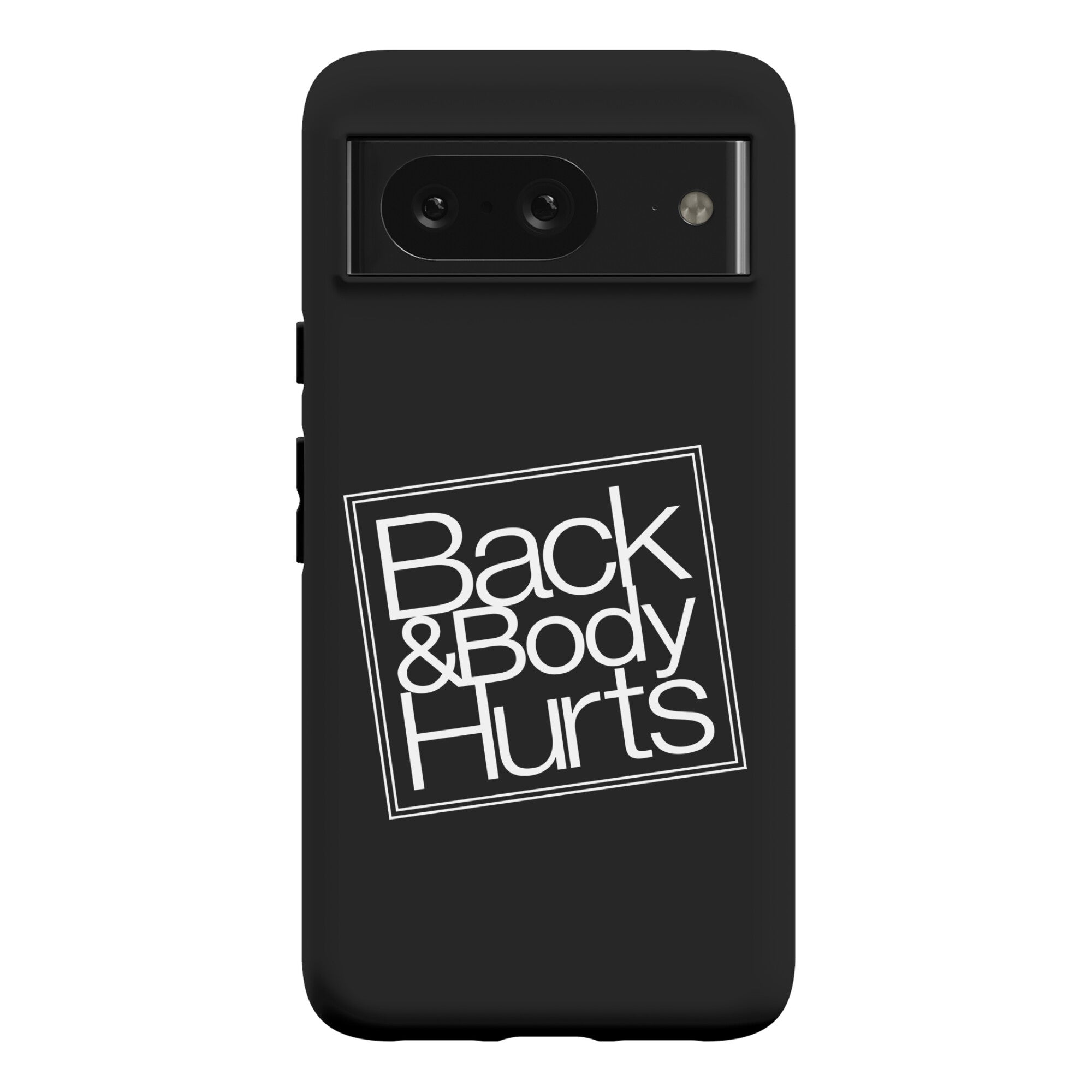 Back & Body Hurts Parody Phone Case