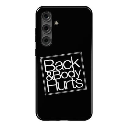 Back & Body Hurts Parody Phone Case