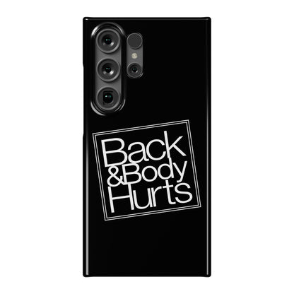 Back & Body Hurts Parody Phone Case