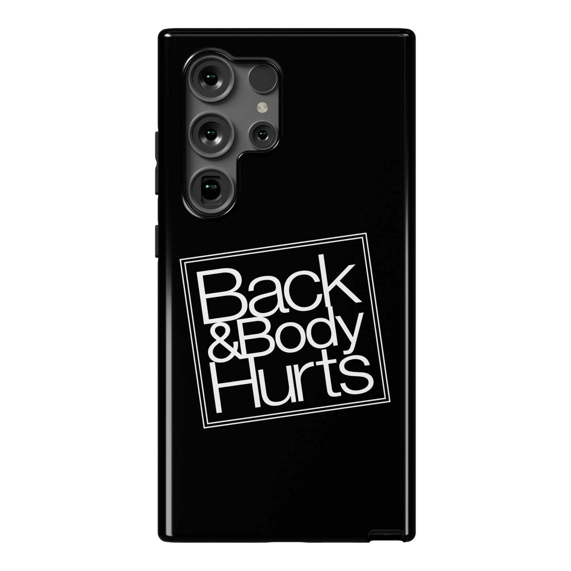 Back & Body Hurts Parody Phone Case