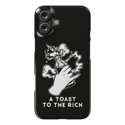 A Toast To The Rich Phone Case