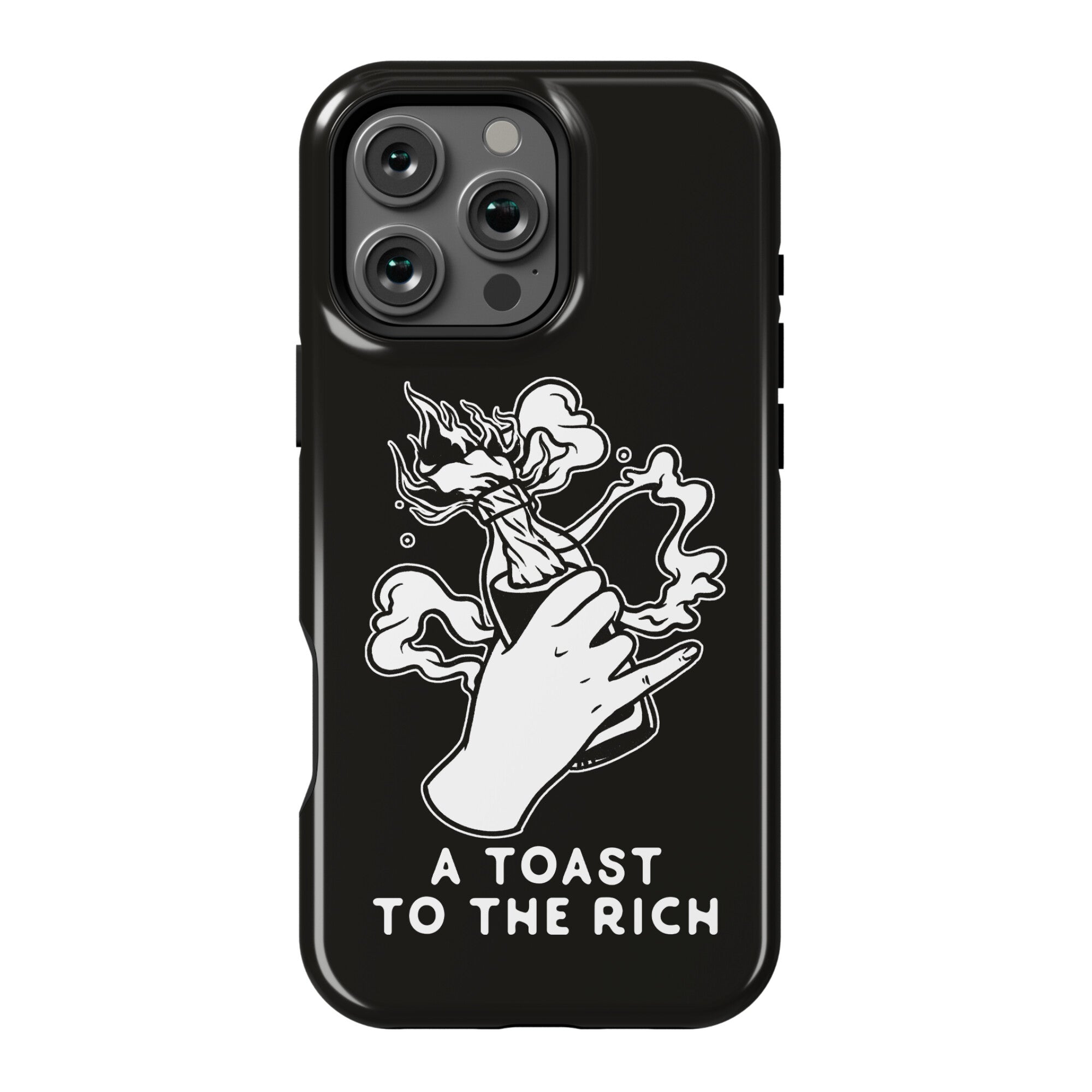 A Toast To The Rich Phone Case