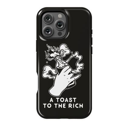 A Toast To The Rich Phone Case
