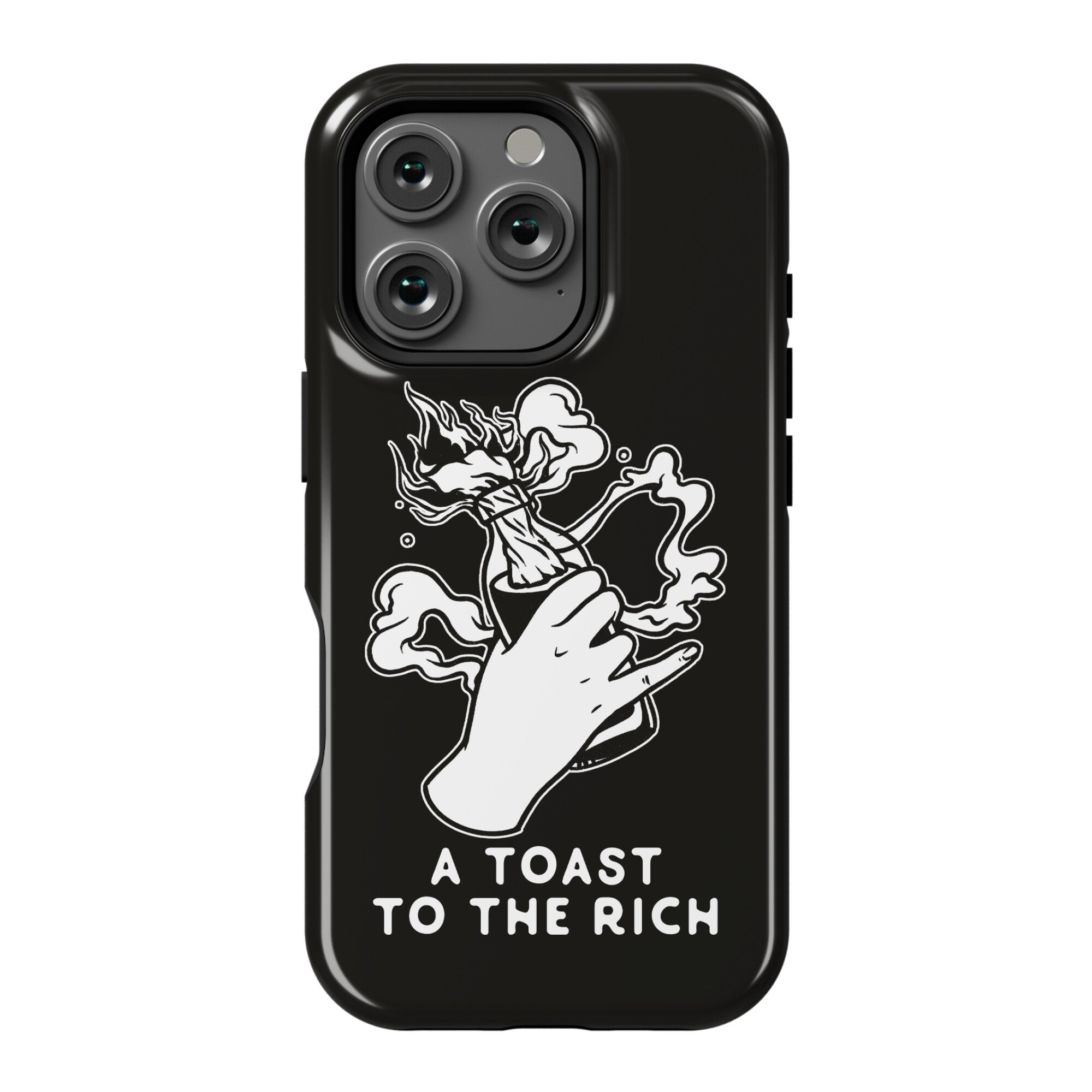 A Toast To The Rich Phone Case