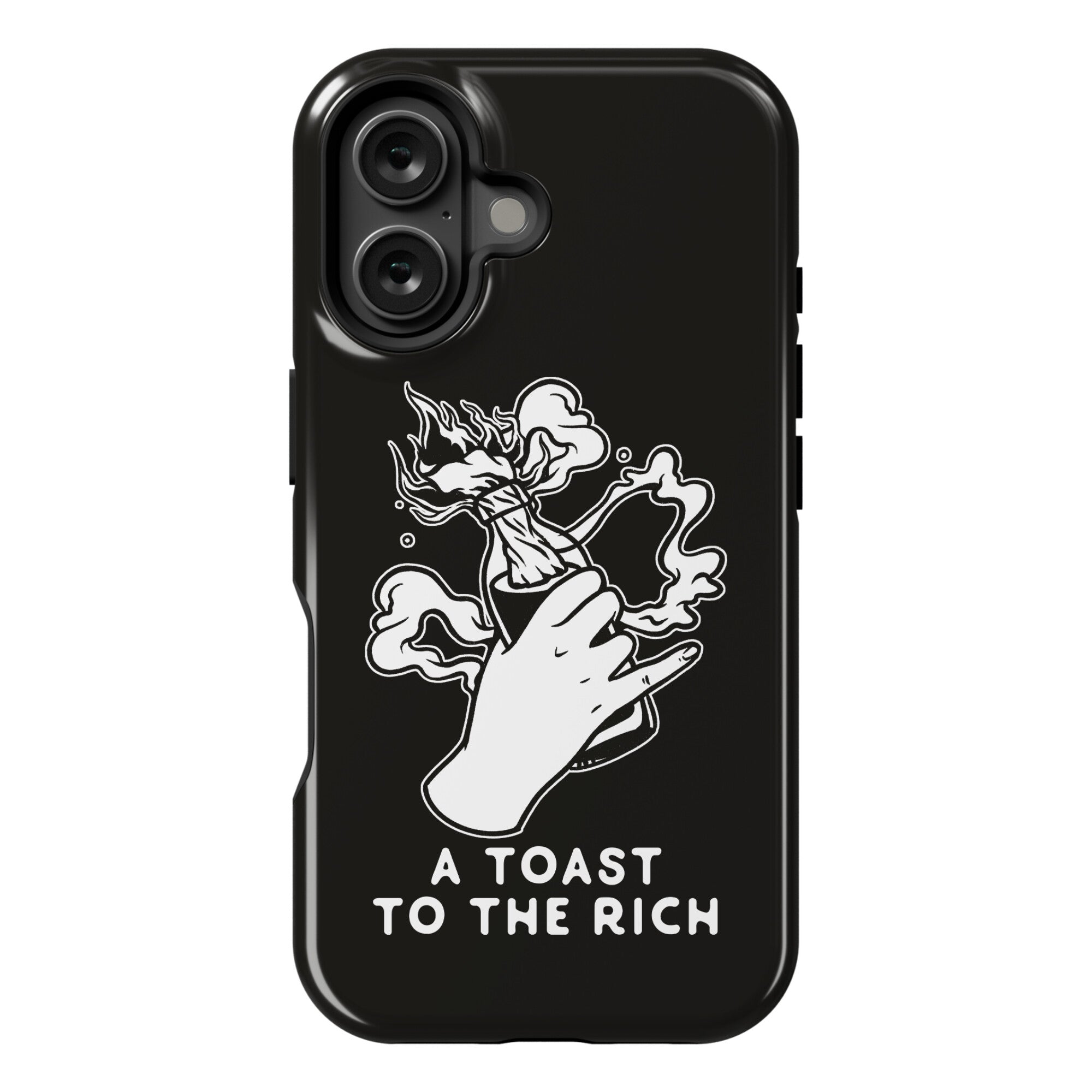 A Toast To The Rich Phone Case