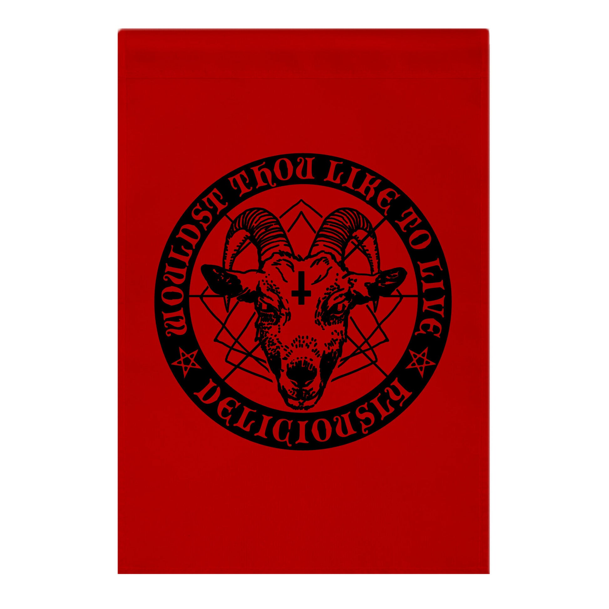 Black Philip: Wouldst Thou Like To Live Deliciously Garden Flag