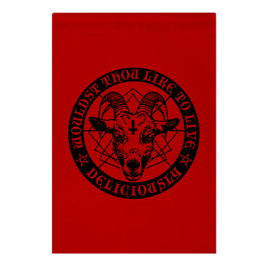 Black Philip: Wouldst Thou Like To Live Deliciously Garden Flag