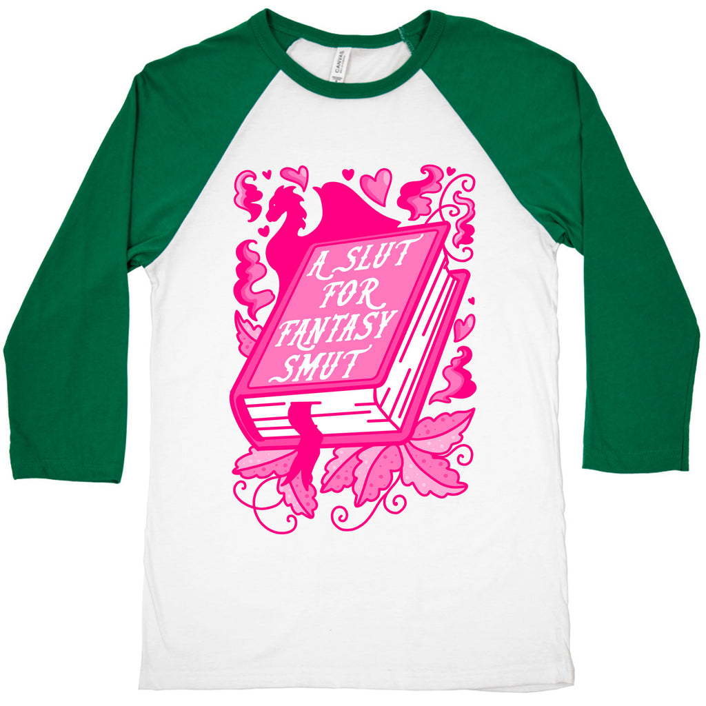A Slut For Fantasy Smut Baseball Tee