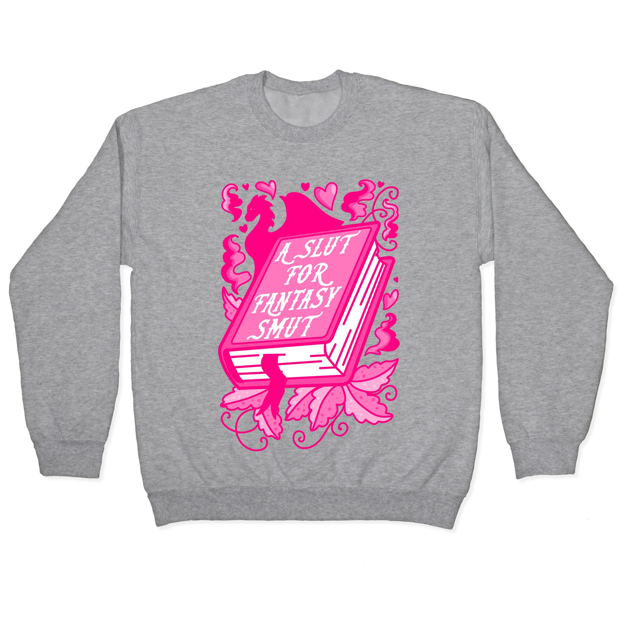 A Slut For Fantasy Smut Crewneck Sweatshirt