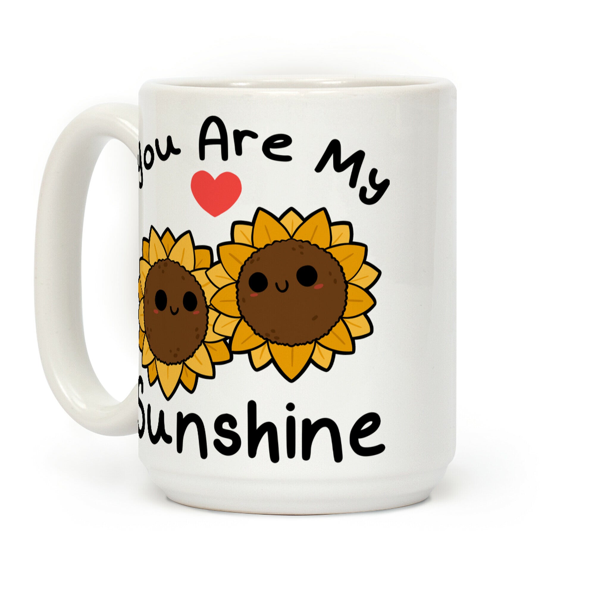You Are My Sunshine Sunflowers Coffee Mug