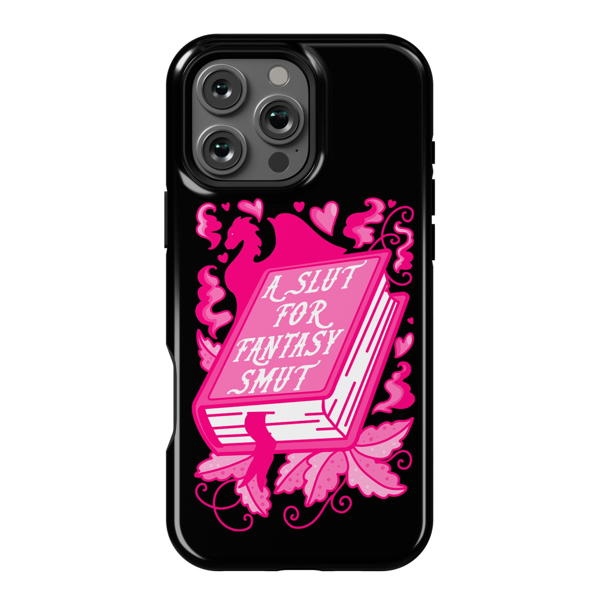 A Slut For Fantasy Smut Phone Case