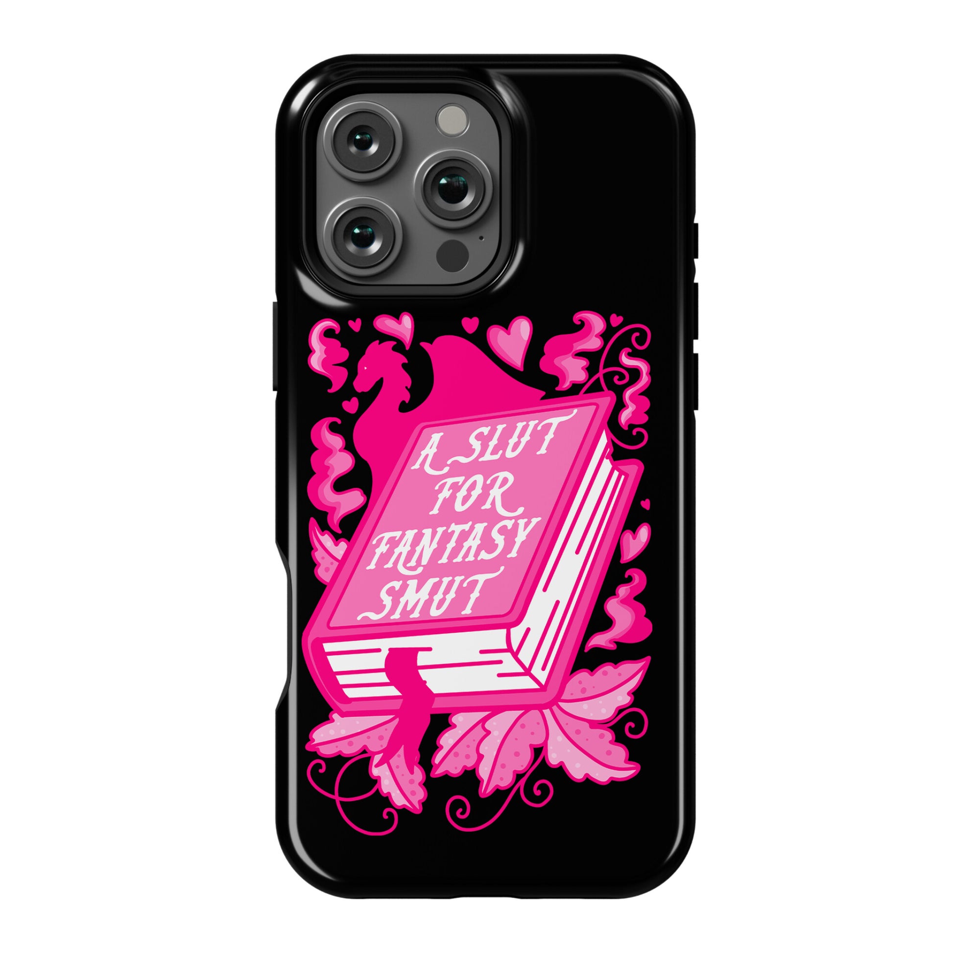 A Slut For Fantasy Smut Phone Case