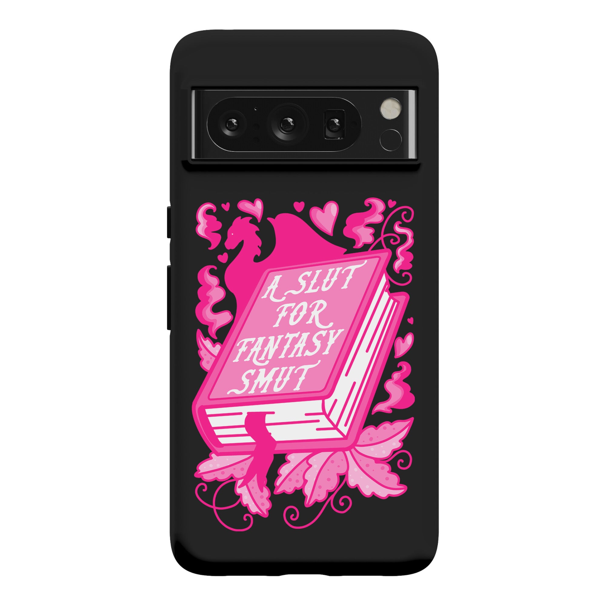 A Slut For Fantasy Smut Phone Case