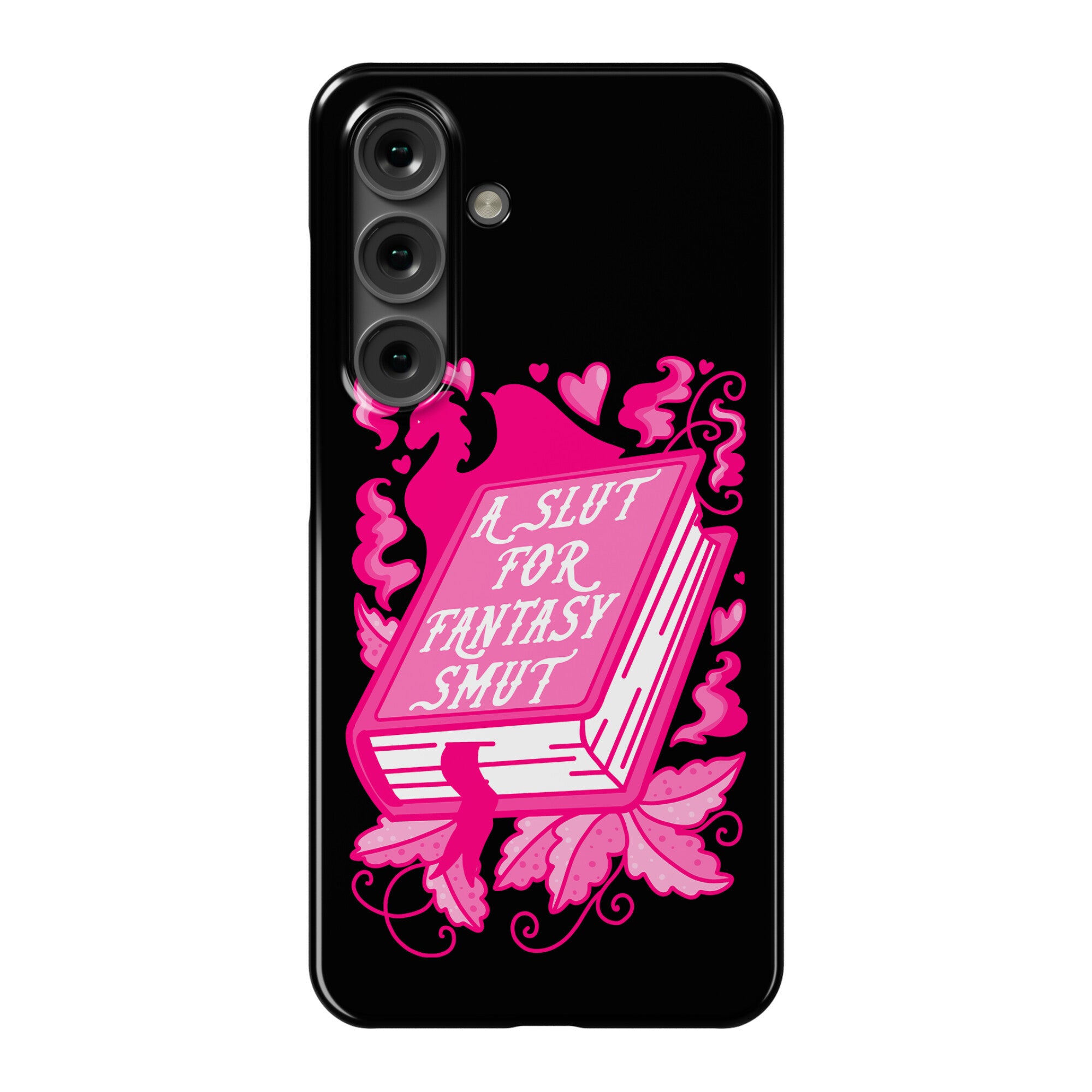 A Slut For Fantasy Smut Phone Case
