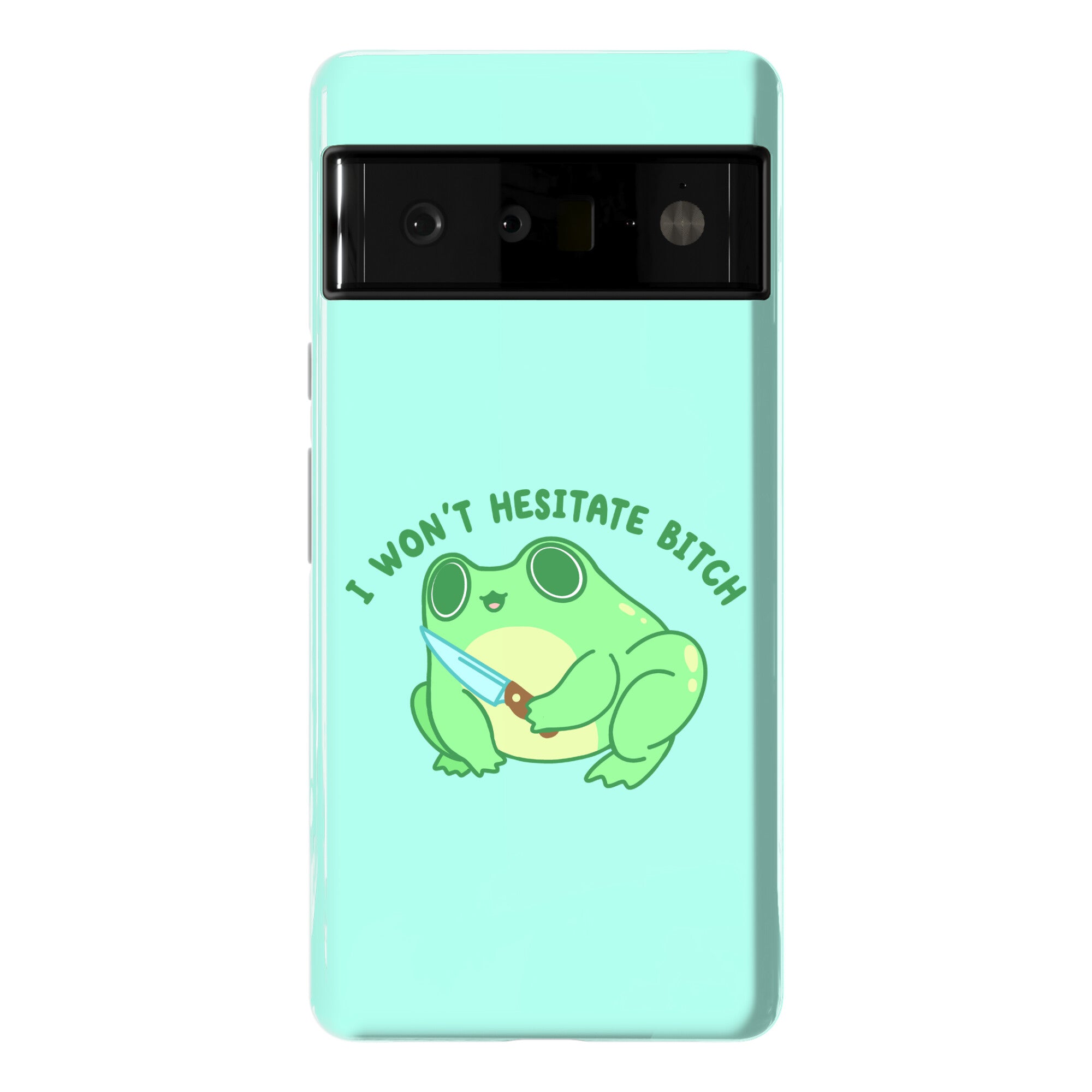 I Won't Hesitate Bitch Frog Phone Case