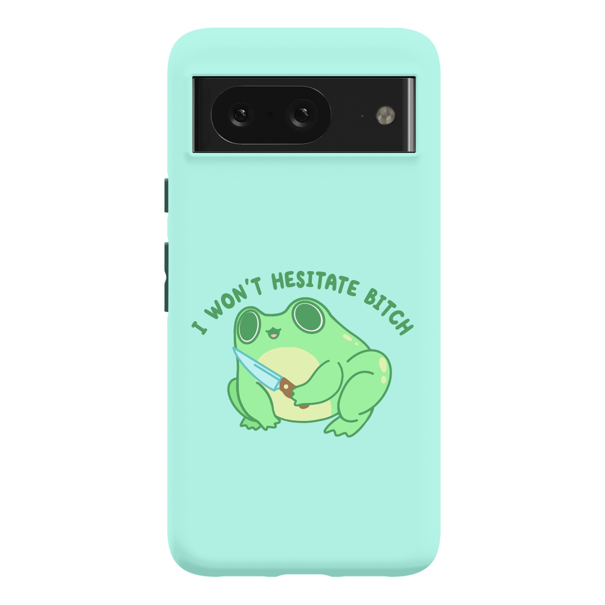I Won't Hesitate Bitch Frog Phone Case