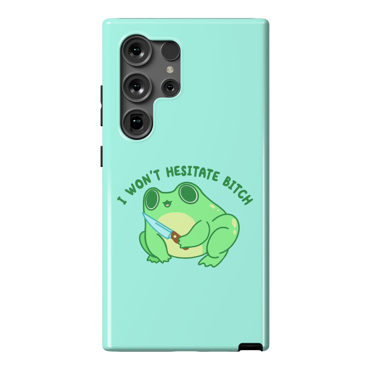 I Won't Hesitate Bitch Frog Phone Case