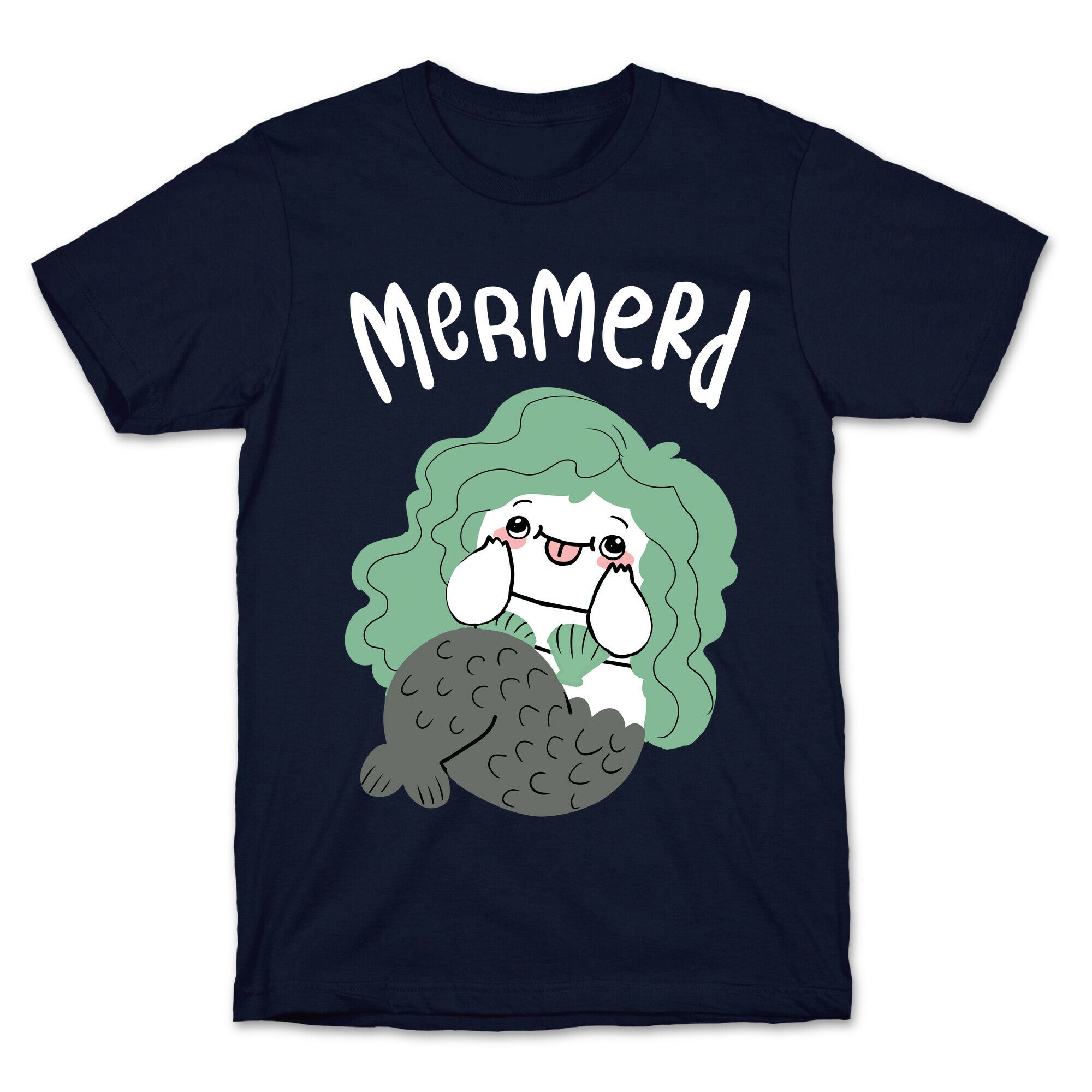 Mermerd Derpy mermaid T-Shirt