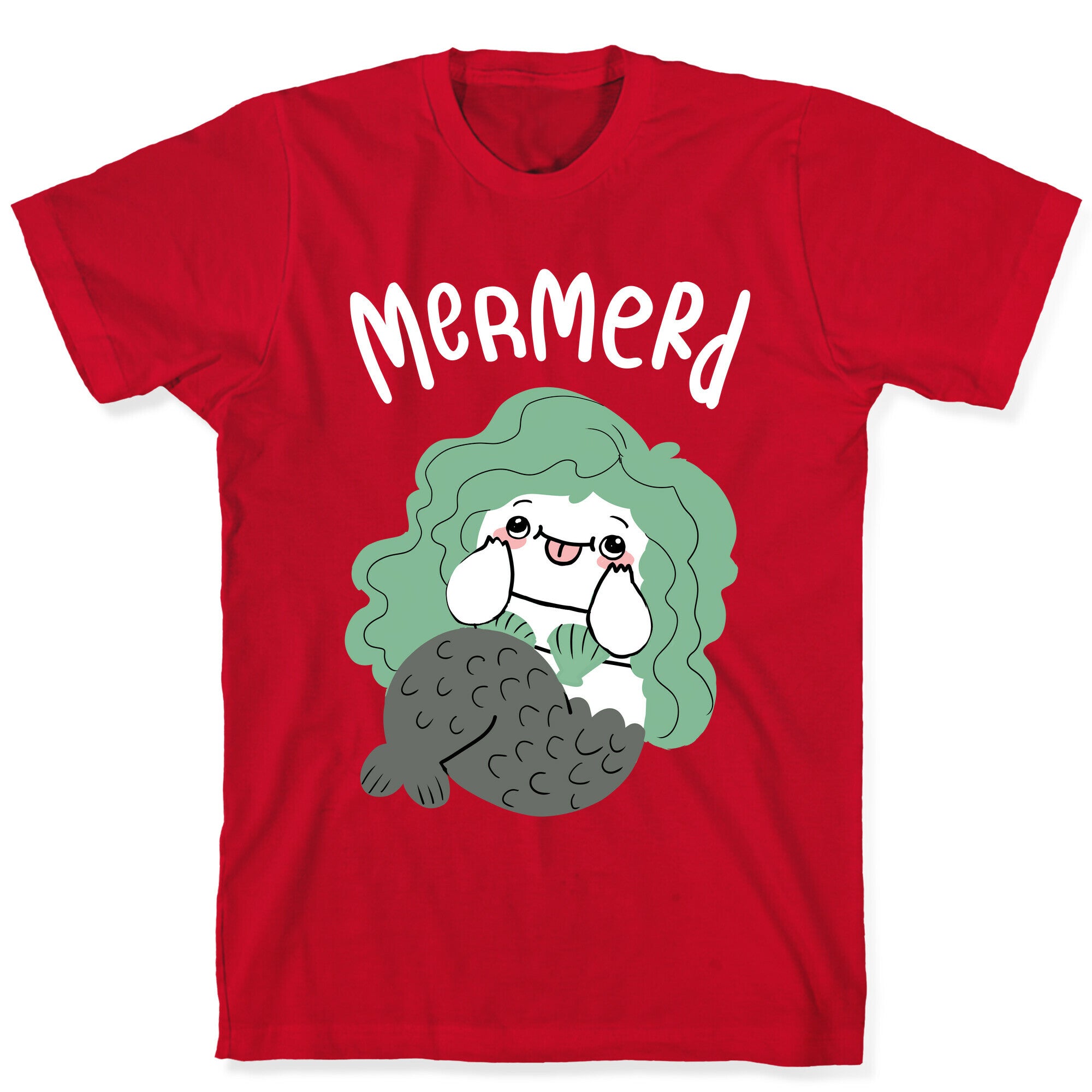 Mermerd Derpy mermaid T-Shirt