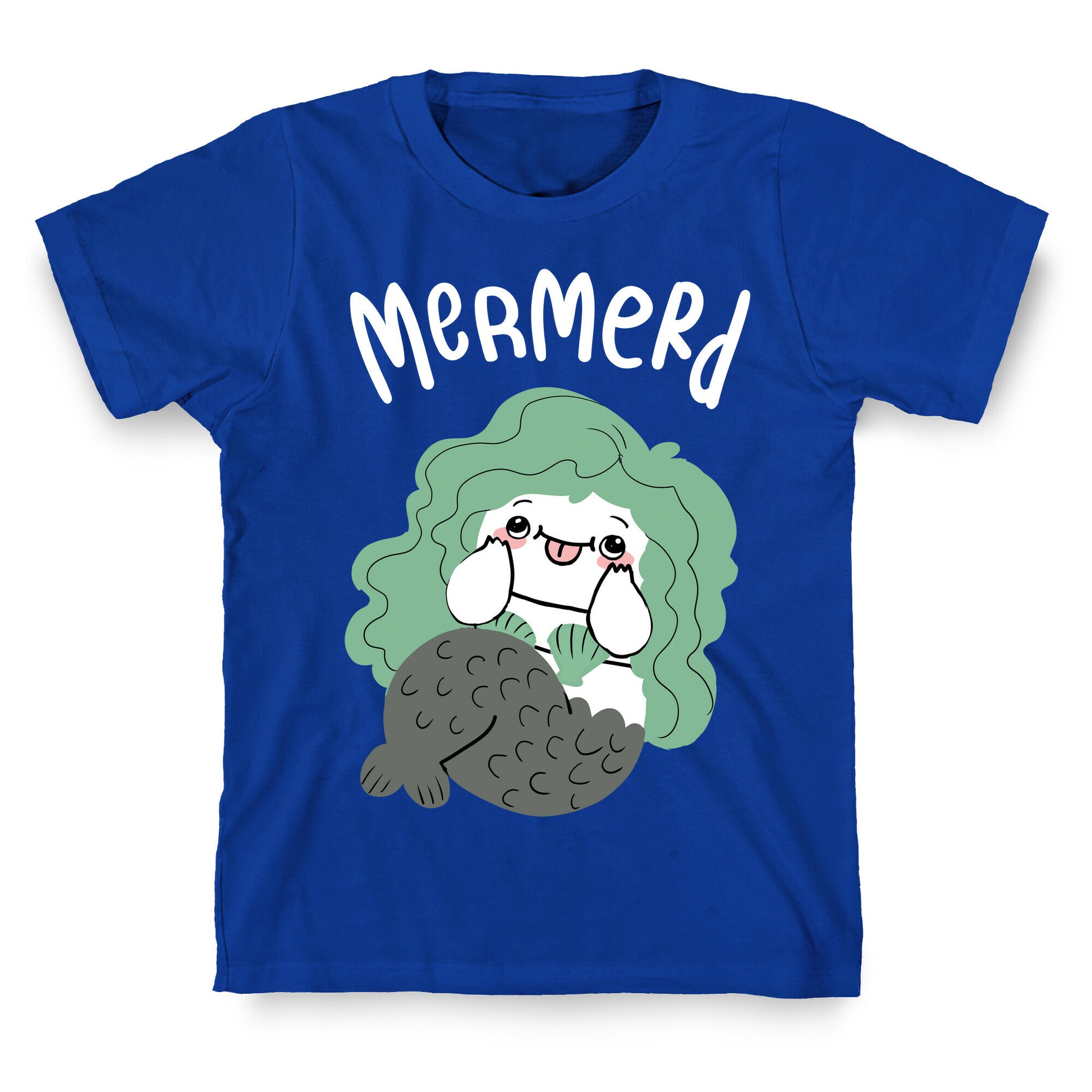 Mermerd Derpy mermaid T-Shirt