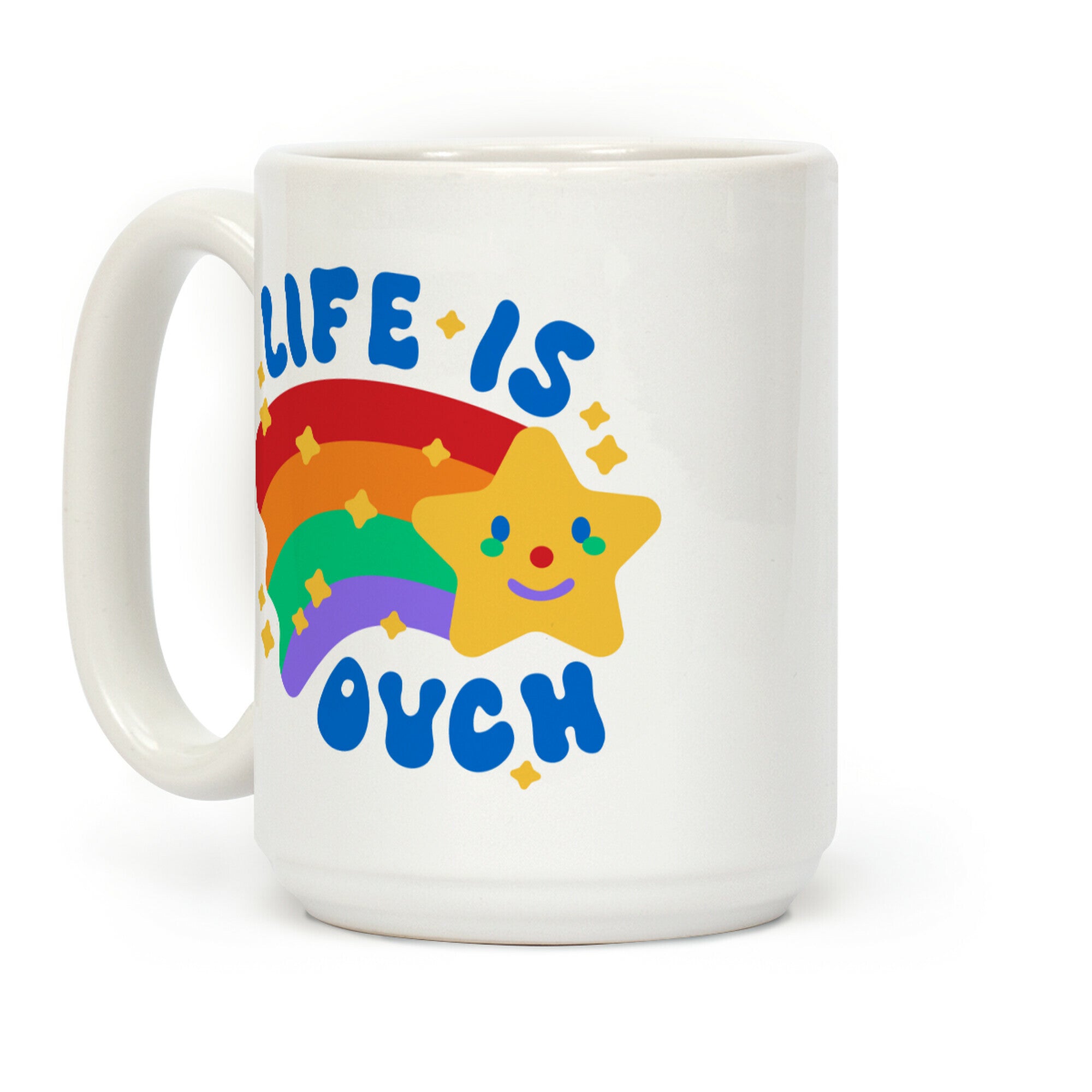 Life Is Ouch Shooting Star Coffee Mug