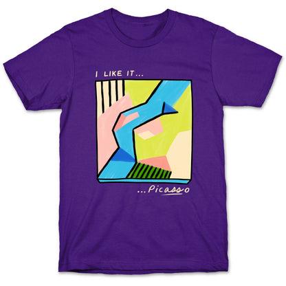 I Like It...PicASSo Butt T-Shirt