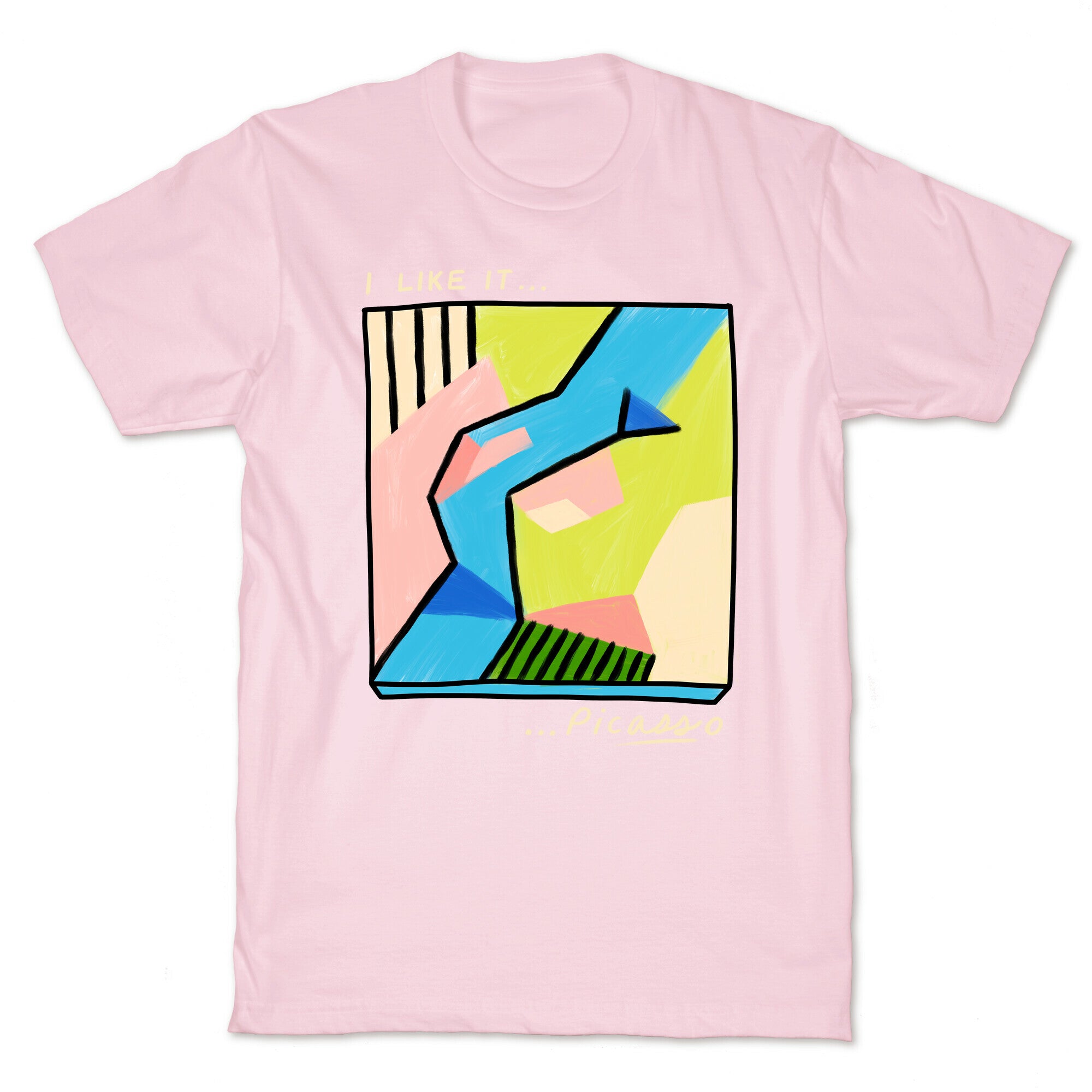 I Like It...PicASSo Butt T-Shirt