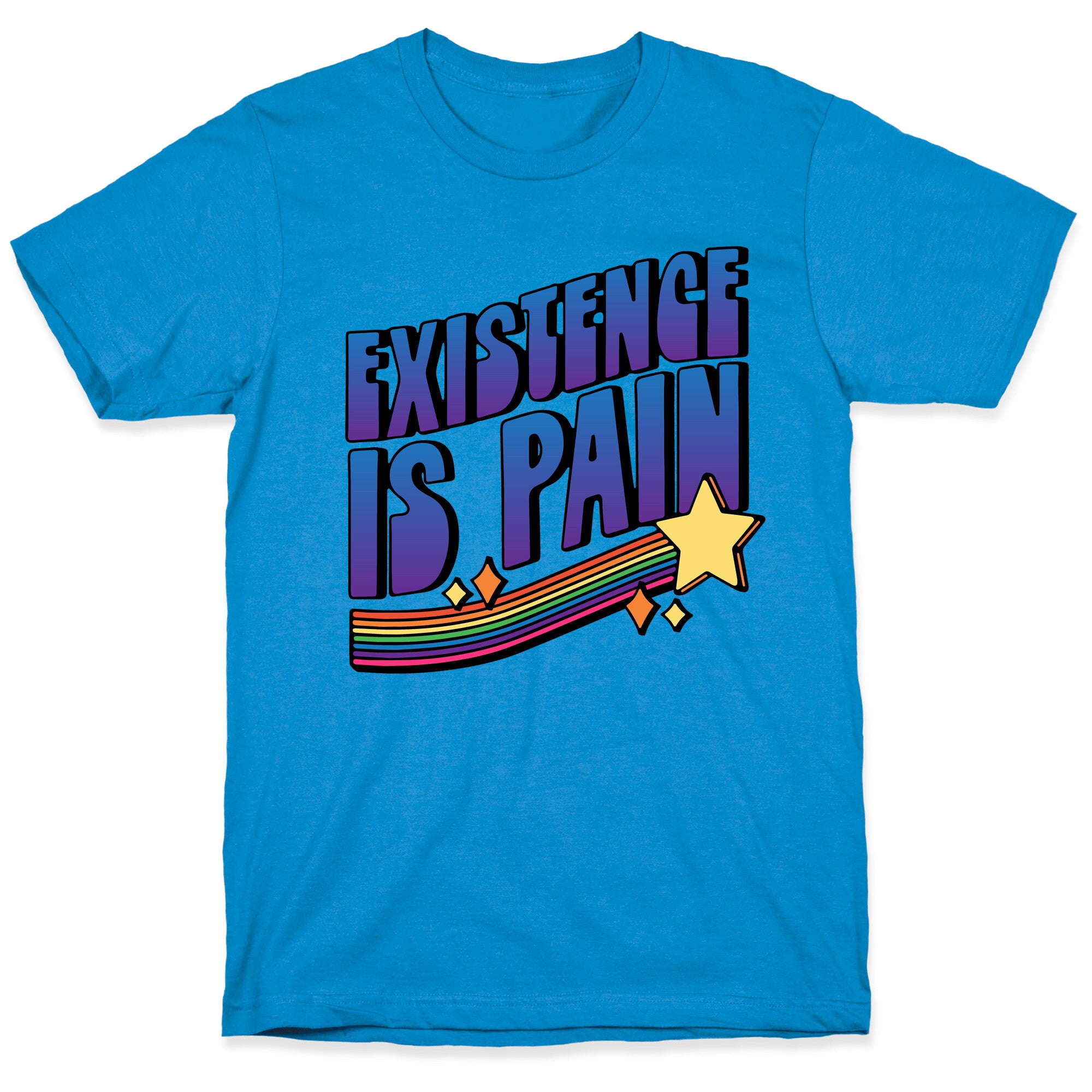 Existence Is Pain T-Shirt