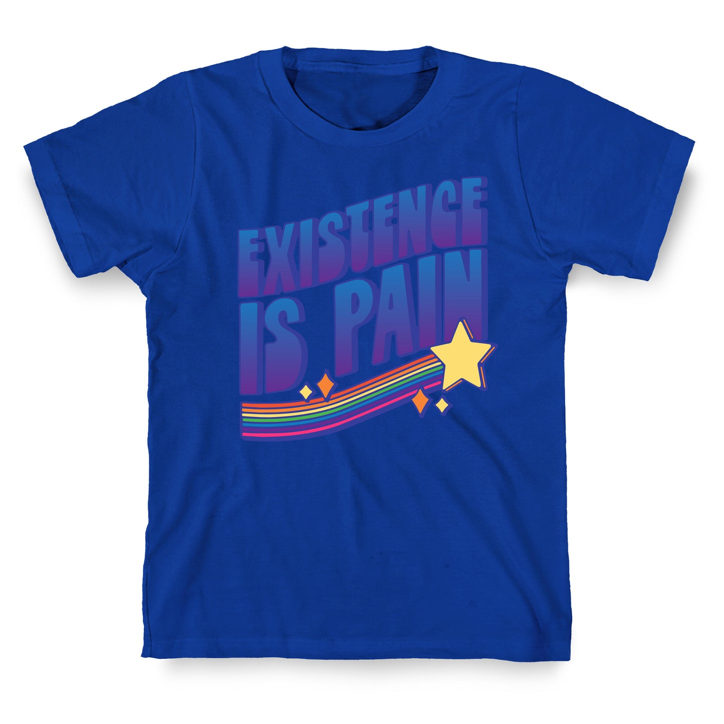 Existence Is Pain T-Shirt