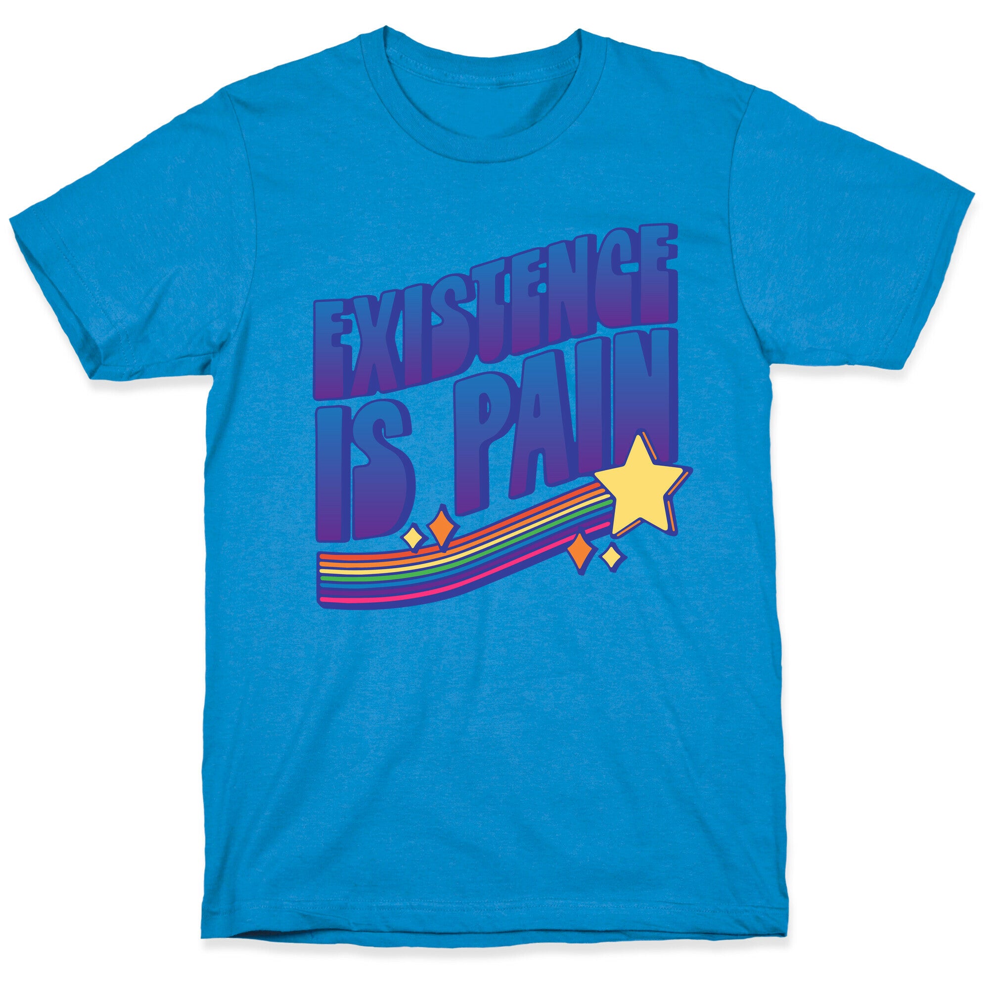 Existence Is Pain T-Shirt