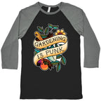Gardening Is Punk Baseball Tee