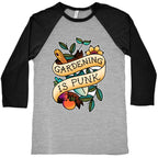 Gardening Is Punk Baseball Tee