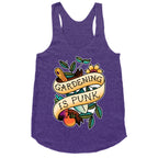 Gardening Is Punk Racerback Tank