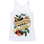 Gardening Is Punk Racerback Tank
