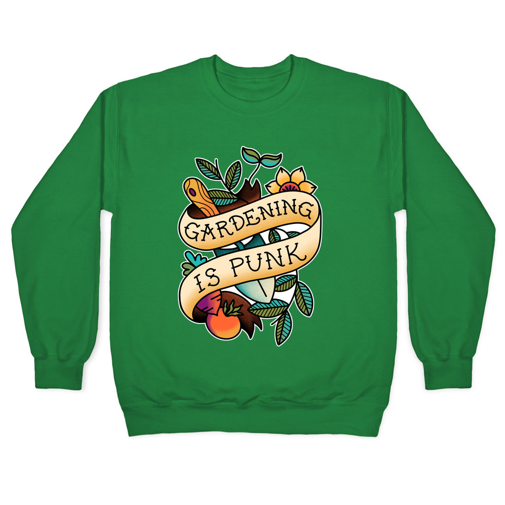 Gardening Is Punk Crewneck Sweatshirt