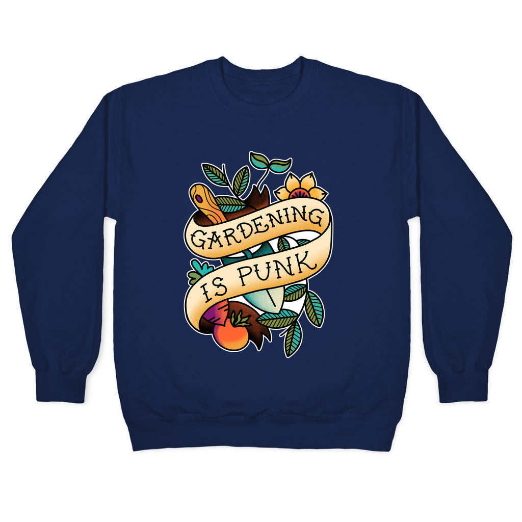 Gardening Is Punk Crewneck Sweatshirt