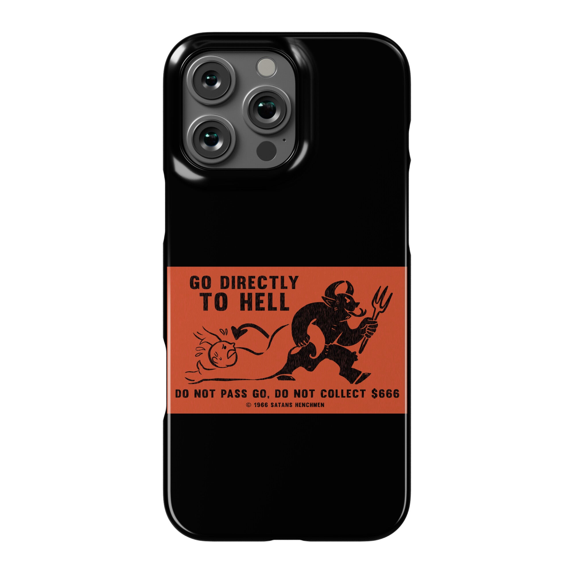 Go Directly To Hell Phone Case