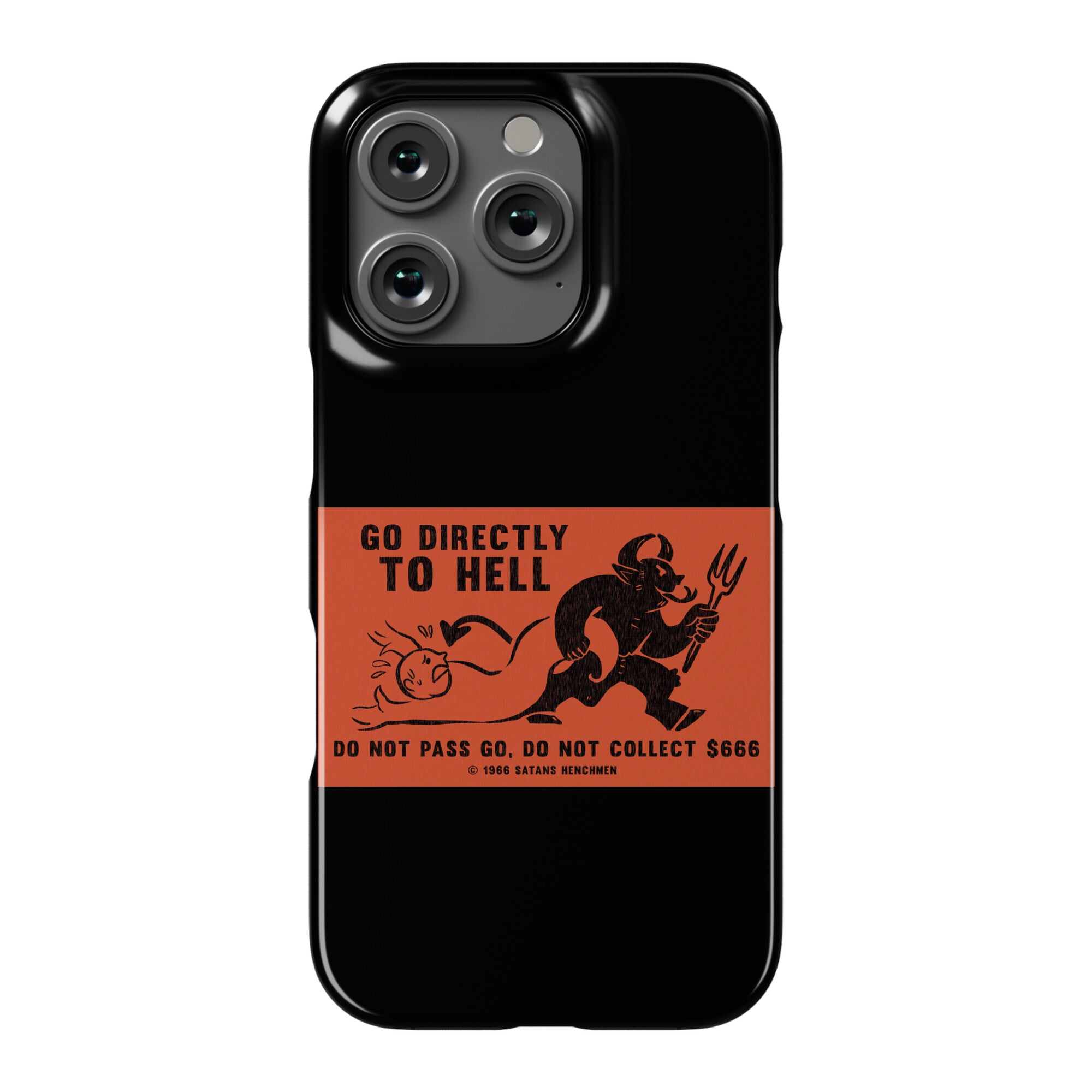 Go Directly To Hell Phone Case