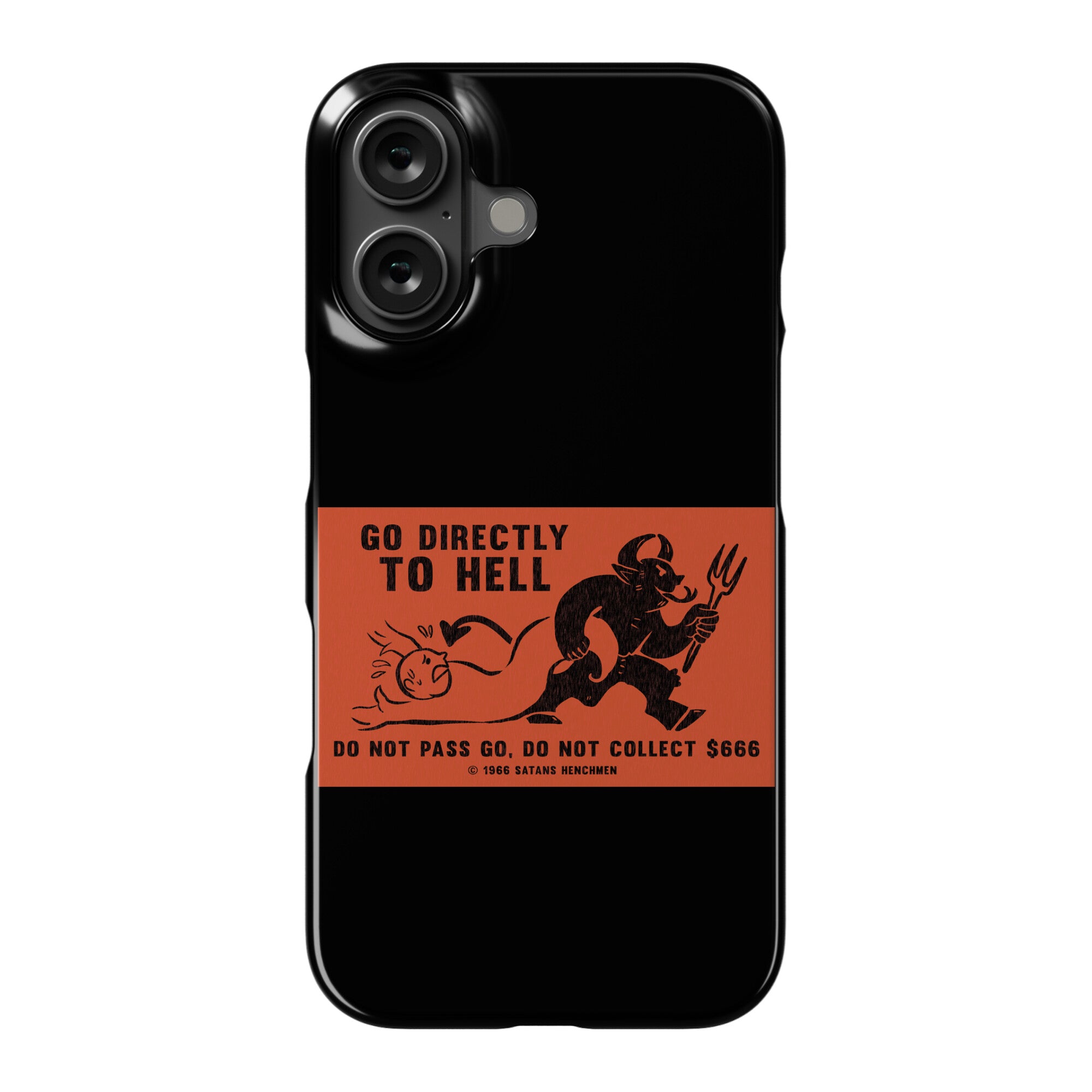 Go Directly To Hell Phone Case