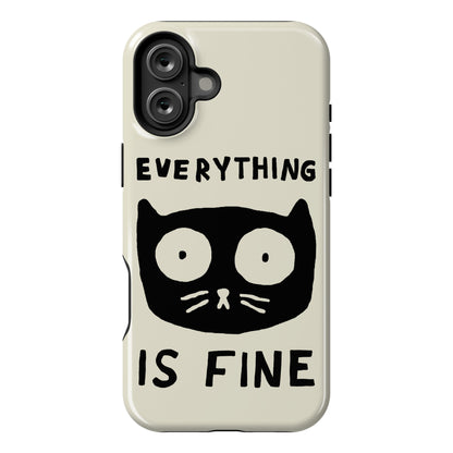 Everything Is Fine Cat Phone Case