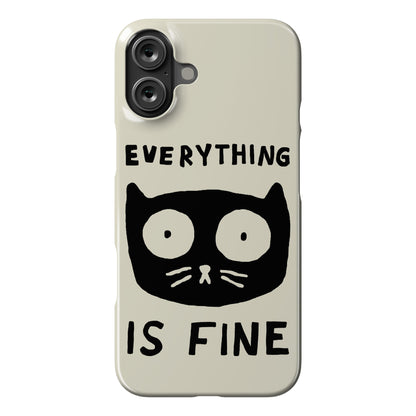 Everything Is Fine Cat Phone Case