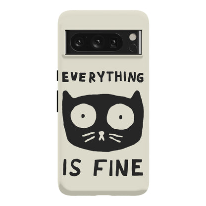 Everything Is Fine Cat Phone Case