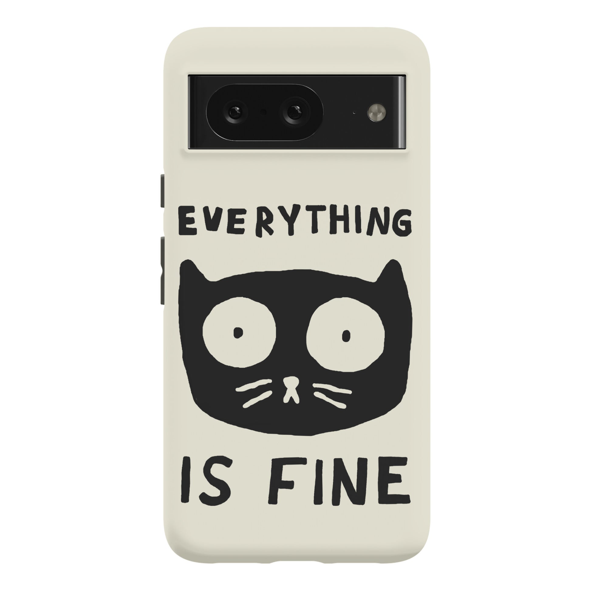 Everything Is Fine Cat Phone Case