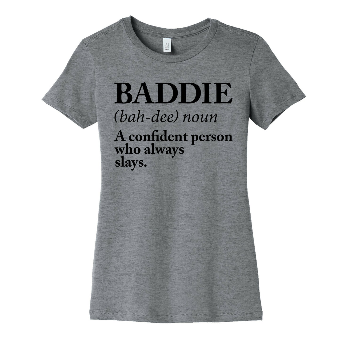 Baddie Definition Women's Cotton Tee