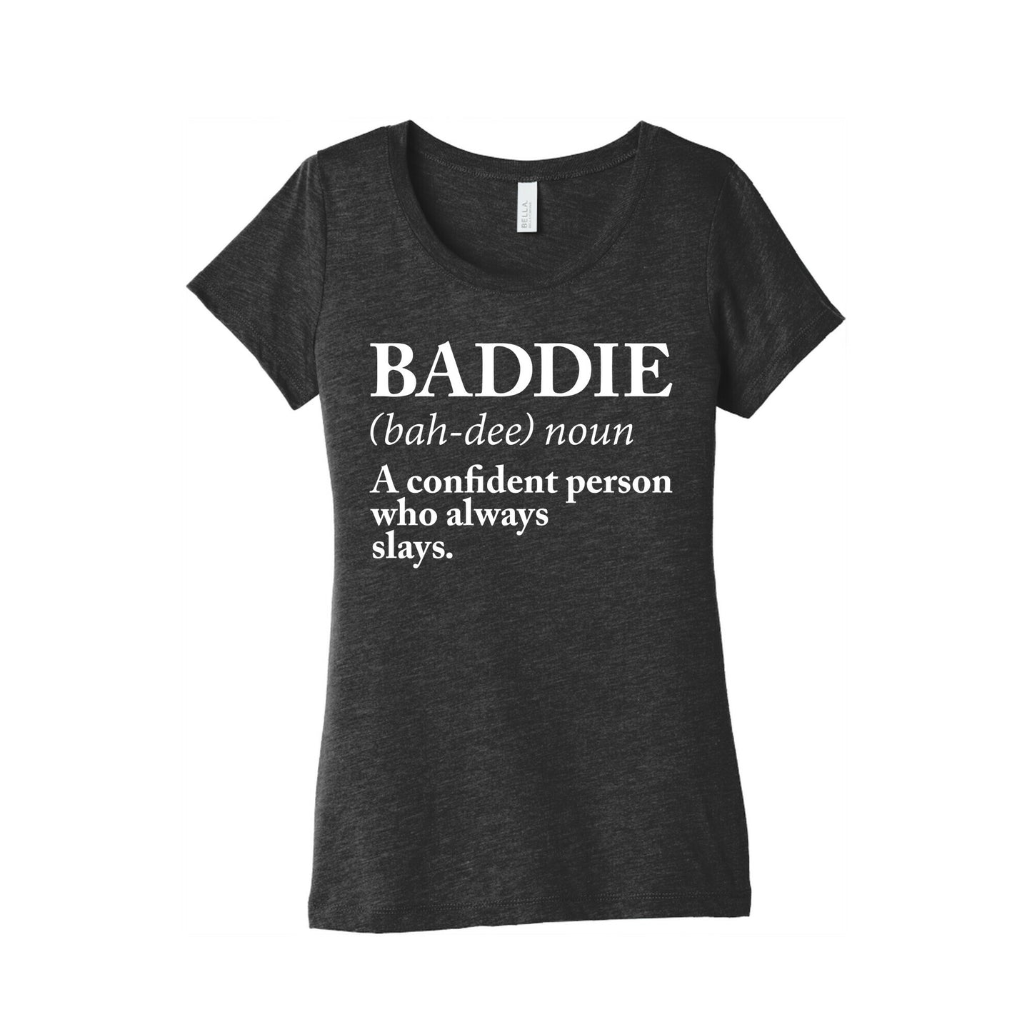 Baddie Definition Women's Triblend Tee