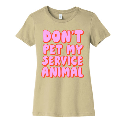 Don't Pet My Service Animal Women's Cotton Tee