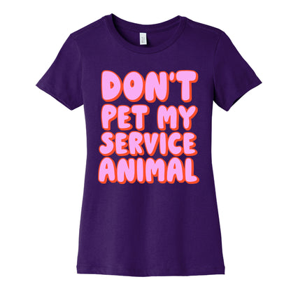 Don't Pet My Service Animal Women's Cotton Tee