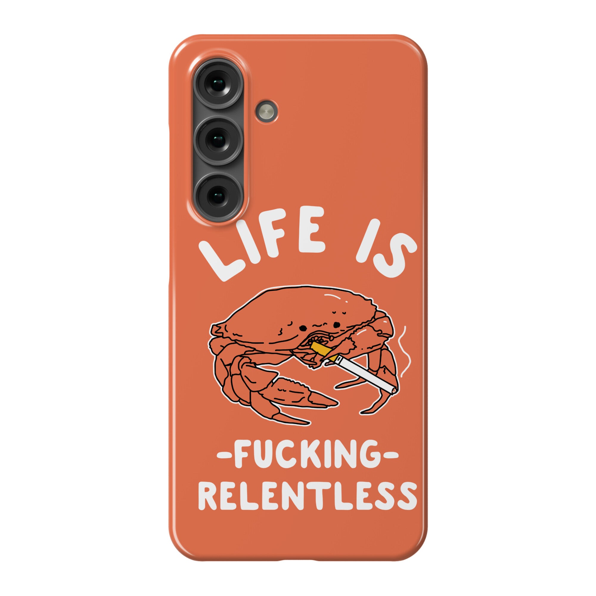Life is Fucking Relentless Phone Case