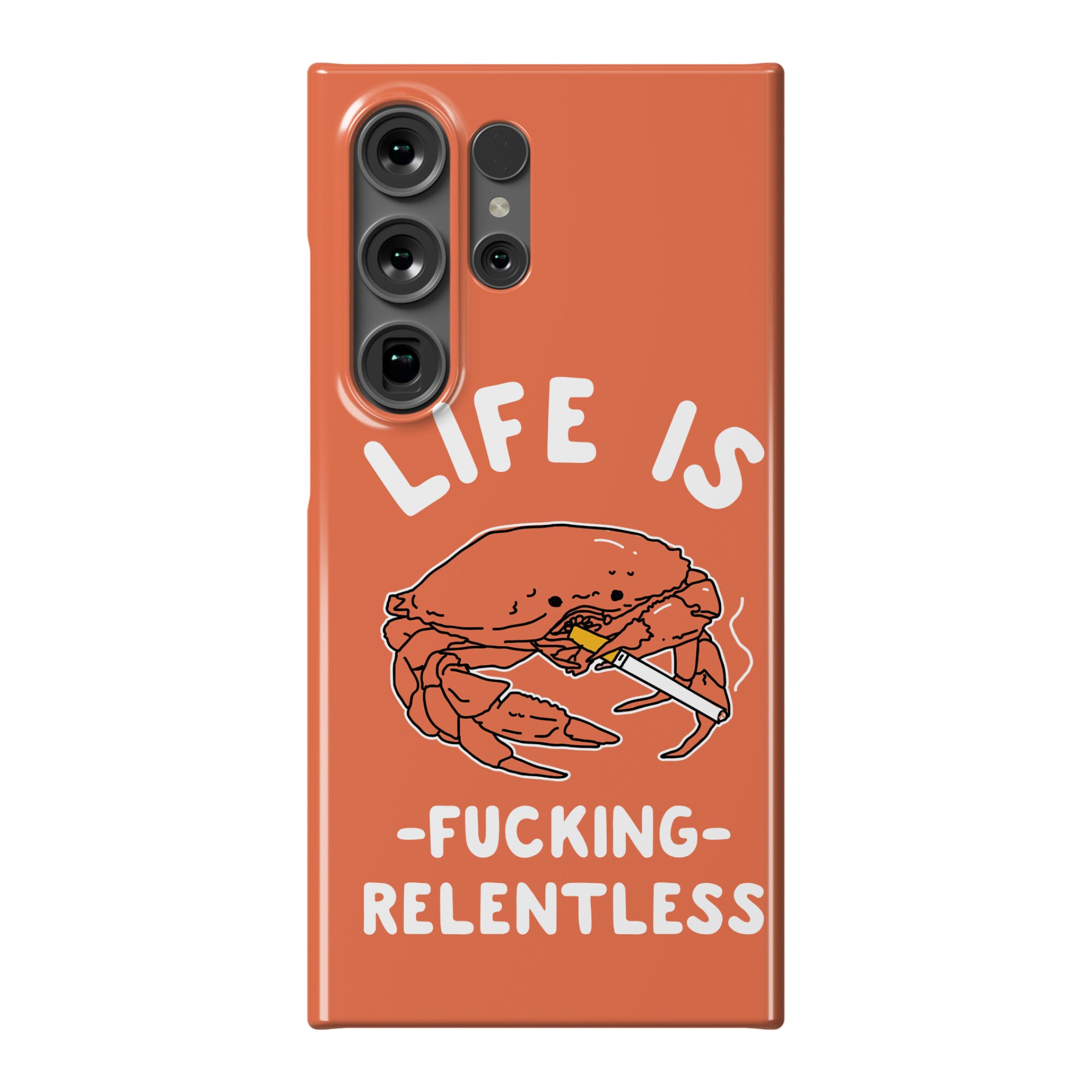 Life is Fucking Relentless Phone Case